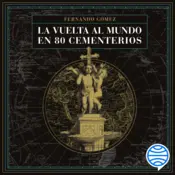 Portada La vuelta al mundo en 80 cementerios