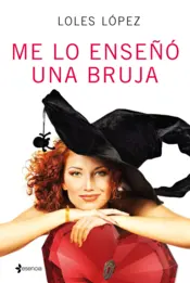 Portada Me lo enseñó una bruja