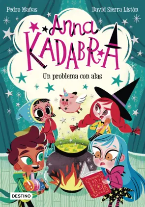 Portada Anna Kadabra 2. Un problema con alas (Edición mexicana)