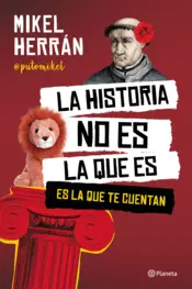 Portada La historia no es la que es