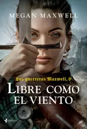 Portada Las guerreras Maxwell, 9. Libre como el viento