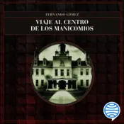 Portada Viaje al centro de los manicomios