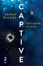 Portada Captive: Solo queda el rencor (Edición mexicana)