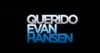 Querido Evan Hansen – Tráiler Oficial (MX)